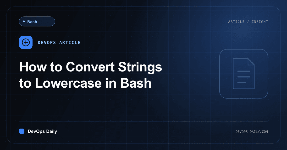 How to Convert Strings to Lowercase in Bash