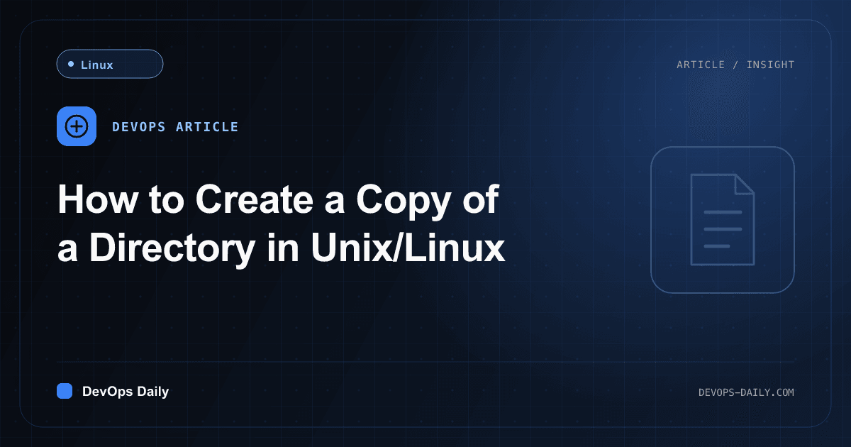 How to Create a Copy of a Directory in Unix/Linux