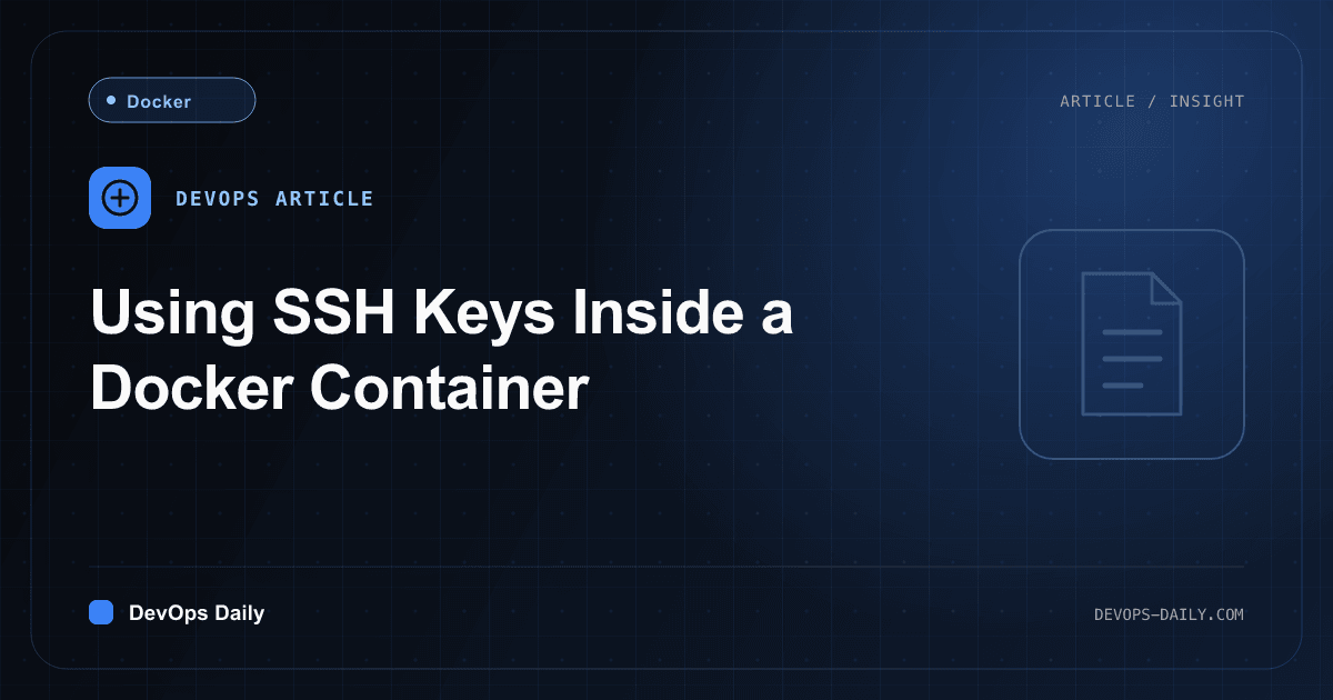 Using SSH Keys Inside a Docker Container